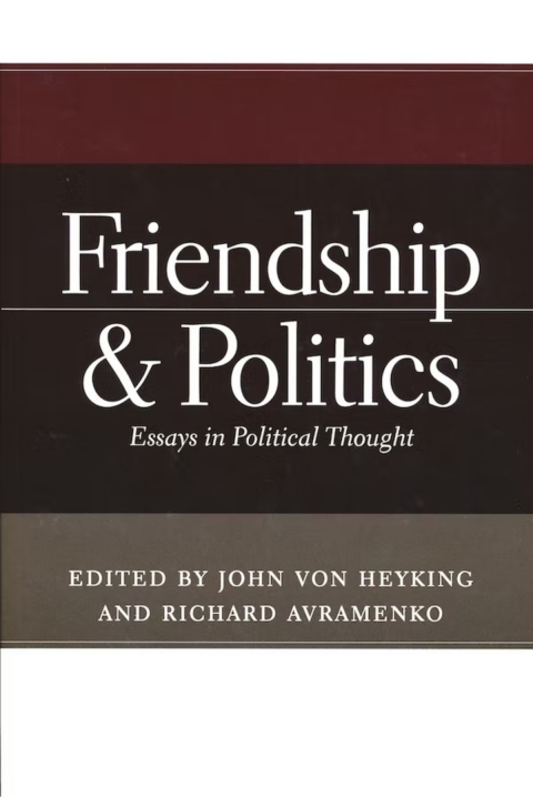 Cover image for book Friendship and Politics
