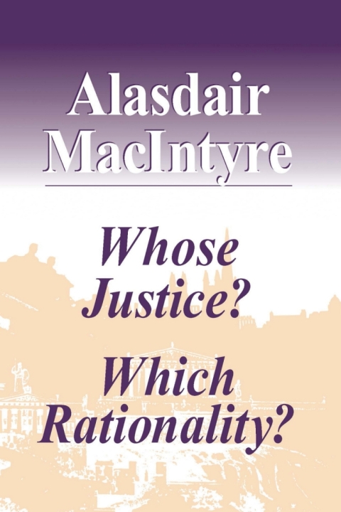Cover image for book Whose Justice? Which Rationality?