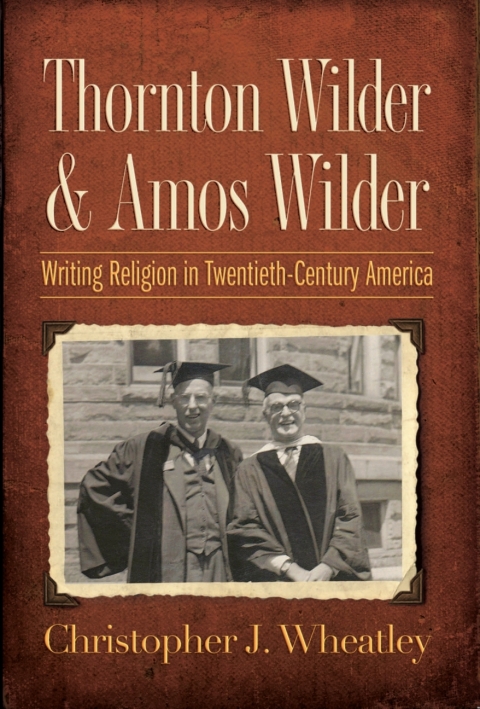 Cover image for book Thornton Wilder and Amos Wilder