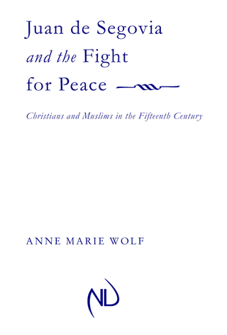 Juan de Segovia and the Fight for Peace