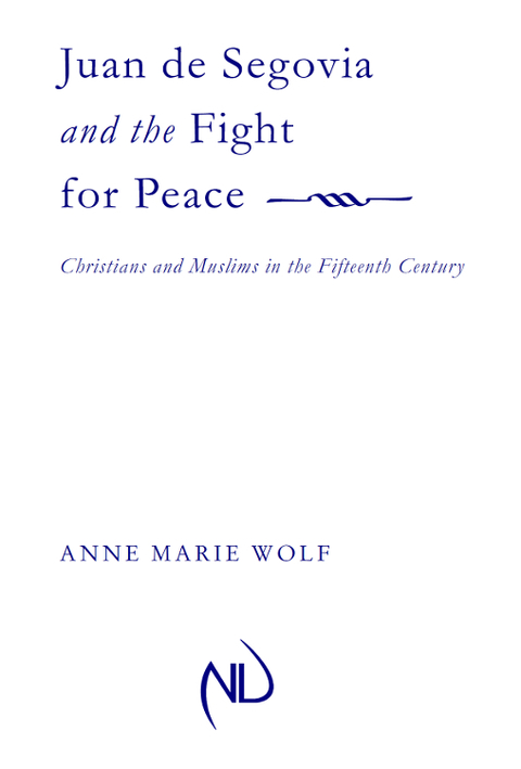 Cover image for book Juan de Segovia and the Fight for Peace