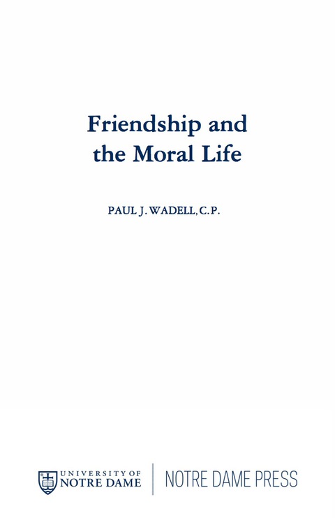 Cover image for book Friendship and the Moral Life
