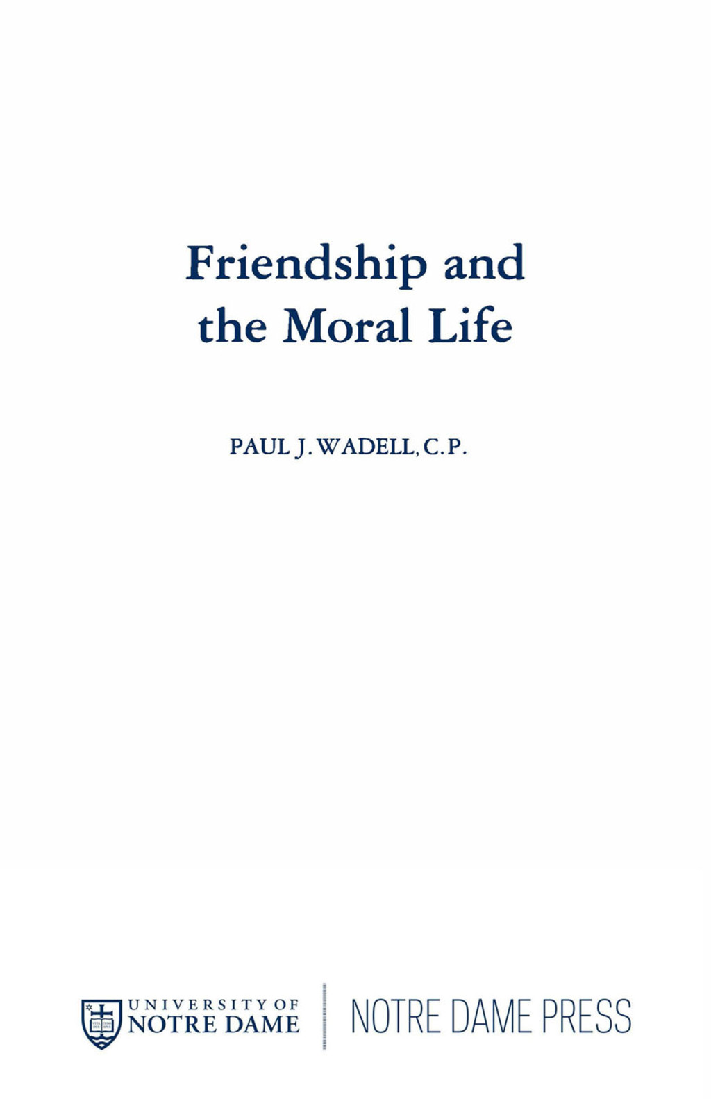 Reflowable Friendship and the Moral Life; $25.52