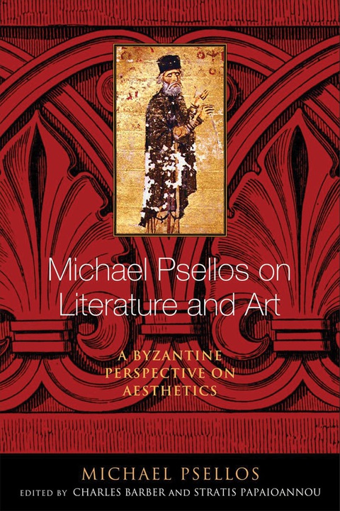Cover image for book Michael Psellos on Literature and Art