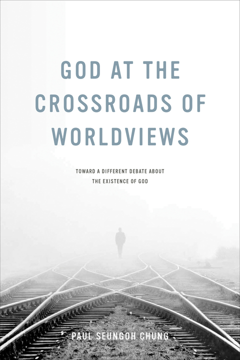 Cover image for book God at the Crossroads of Worldviews
