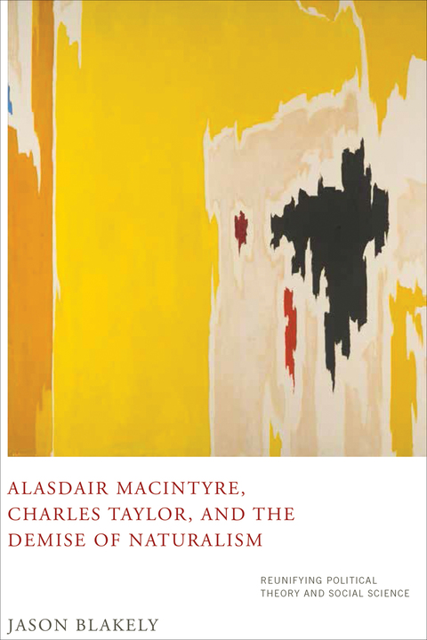 Cover image for book Alasdair MacIntyre, Charles Taylor, and the Demise of Naturalism