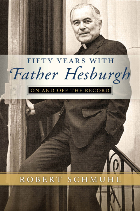 Cover image for book Fifty Years with Father Hesburgh