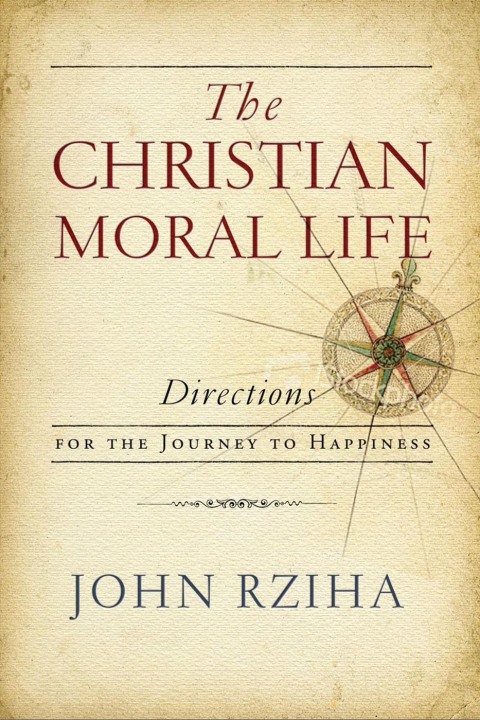 Cover image for book The Christian Moral Life