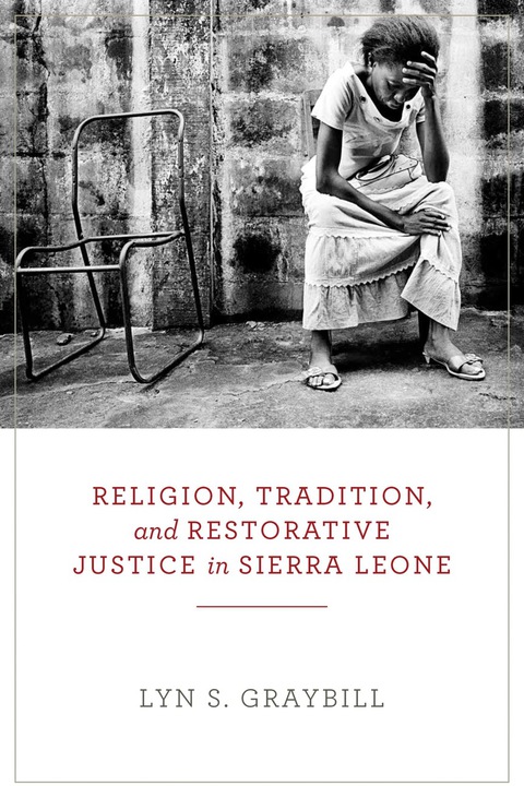 Cover image for book Religion, Tradition, and Restorative Justice in Sierra Leone