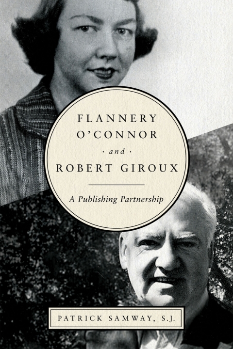 Cover image for book Flannery O'Connor and Robert Giroux