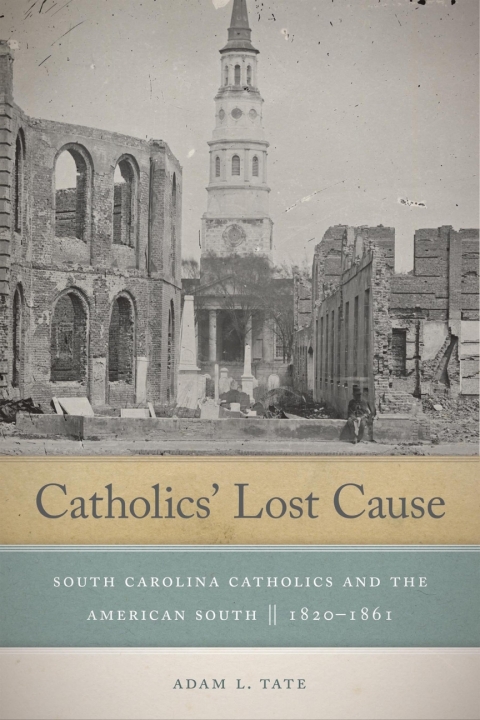 Cover image for book Catholics' Lost Cause