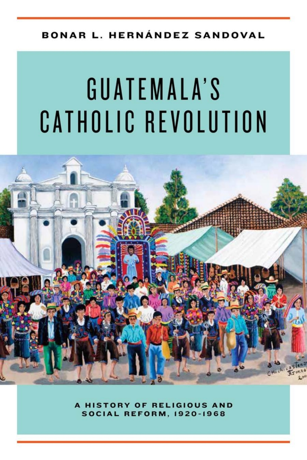 Page Fidelity Guatemala's Catholic Revolution; $44.39