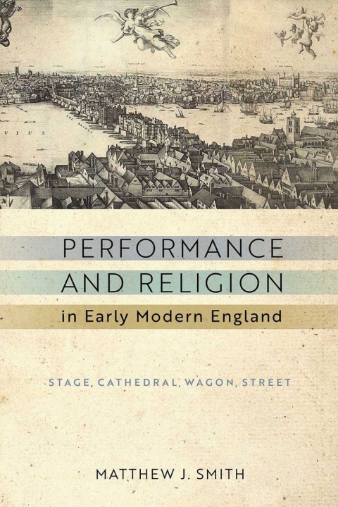 Cover image for book Performance and Religion in Early Modern England