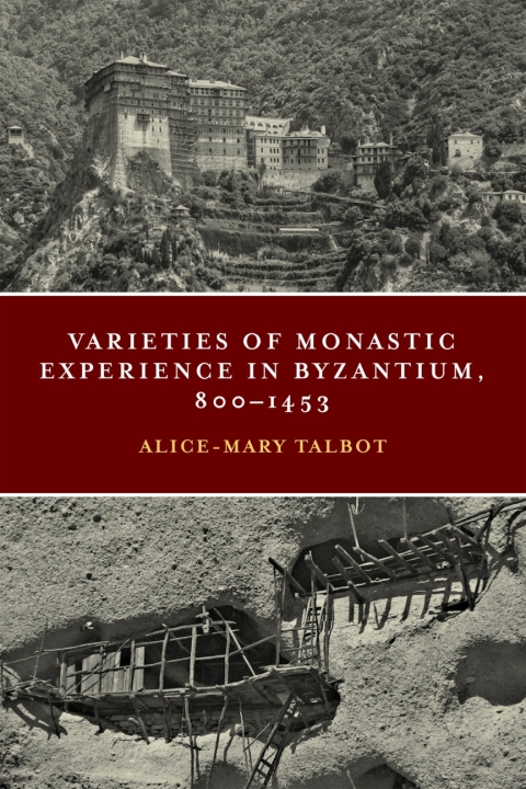 Cover image for book Varieties of Monastic Experience in Byzantium, 800-1453