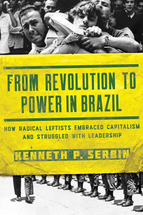 Cover image for book From Revolution to Power in Brazil