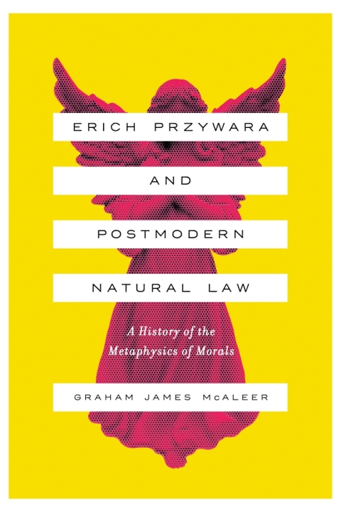 Cover image for book Erich Przywara and Postmodern Natural Law