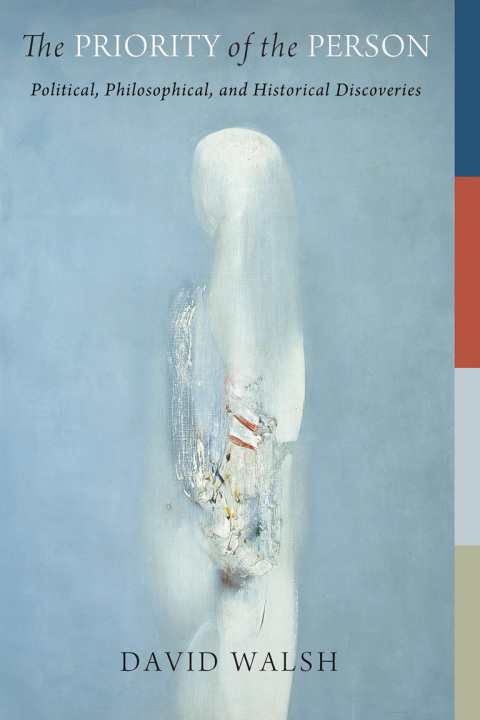 Cover image for book The Priority of the Person
