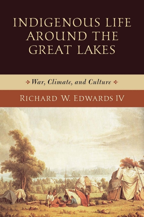 Cover image for book Indigenous Life around the Great Lakes