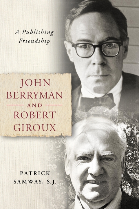 Cover image for book John Berryman and Robert Giroux