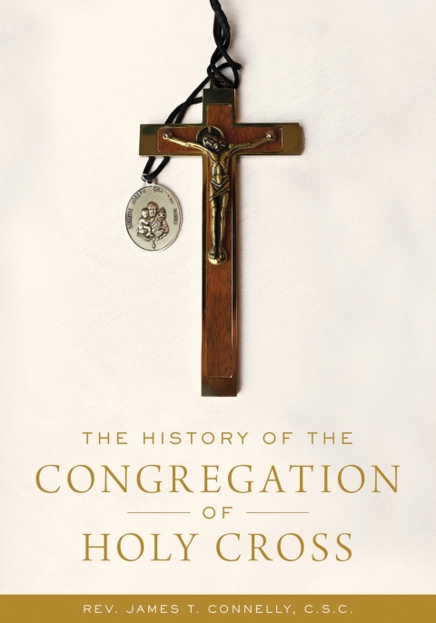 Cover image for book The History of the Congregation of Holy Cross