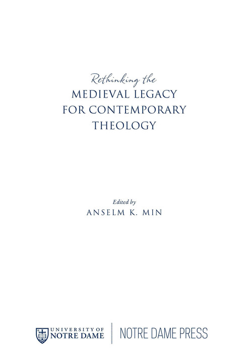 Cover image for book Rethinking the Medieval Legacy for Contemporary Theology
