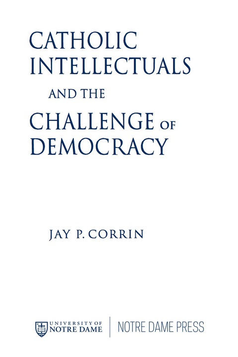 Cover image for book Catholic Intellectuals and the Challenge of Democracy