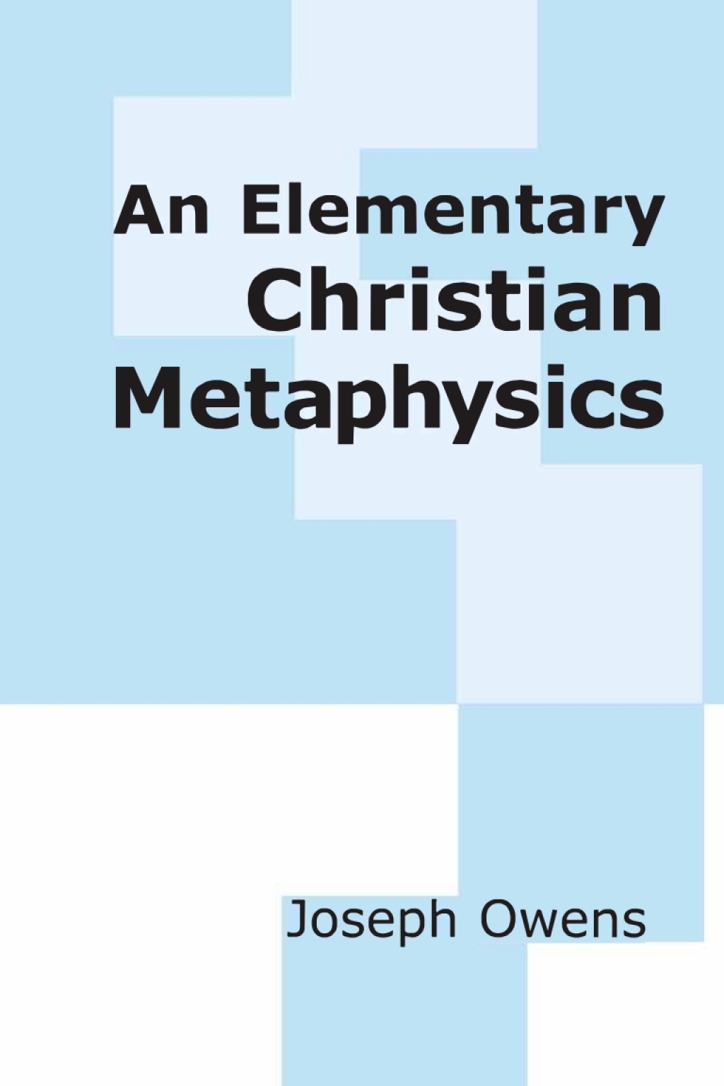 Page Fidelity An Elementary Christian Metaphysics; $25.52