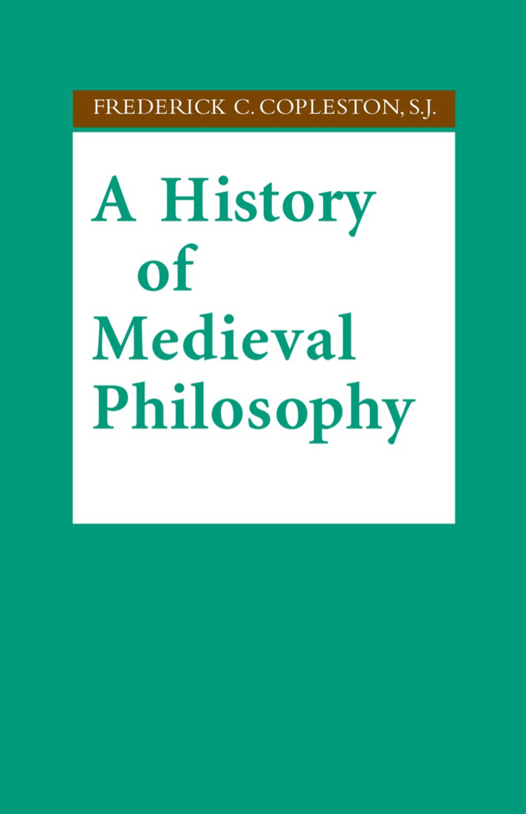 Page Fidelity A History of Medieval Philosophy; $26.63