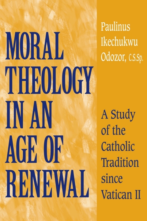 Cover image for book Moral Theology in an Age of Renewal