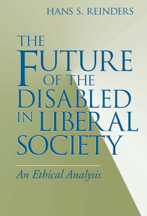 Cover image for book The Future of the Disabled in Liberal Society