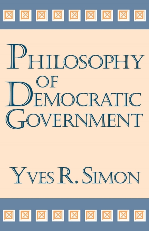 Cover image for book Philosophy of Democratic Government