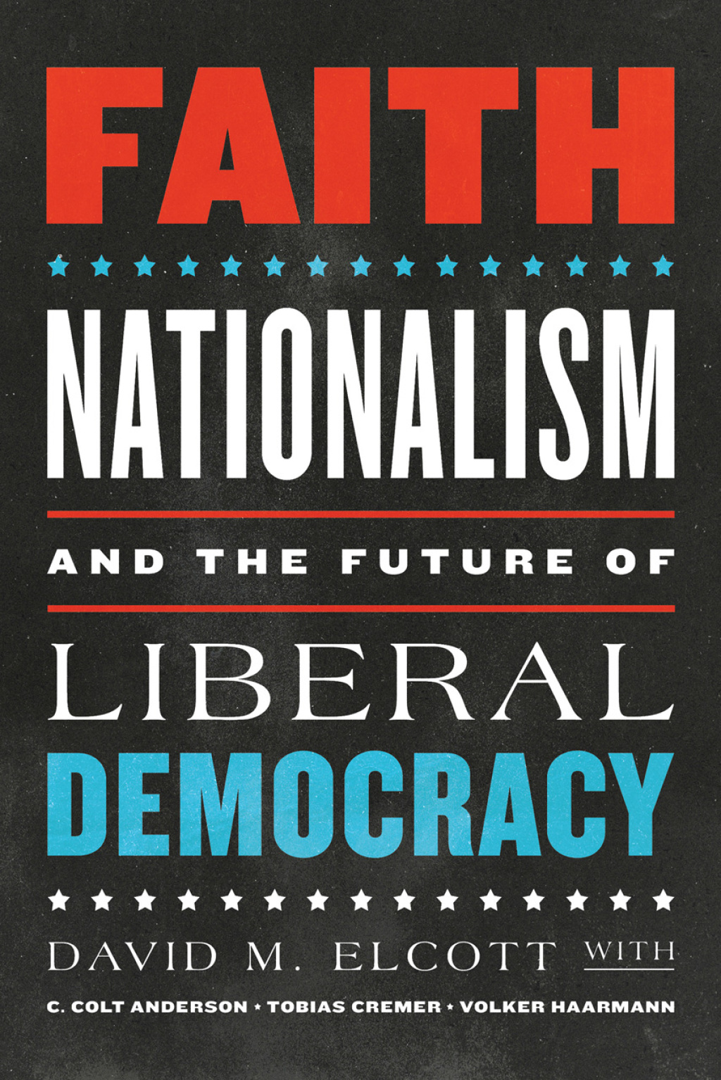 Reflowable Faith, Nationalism, and the Future of Liberal Democracy; $31.07