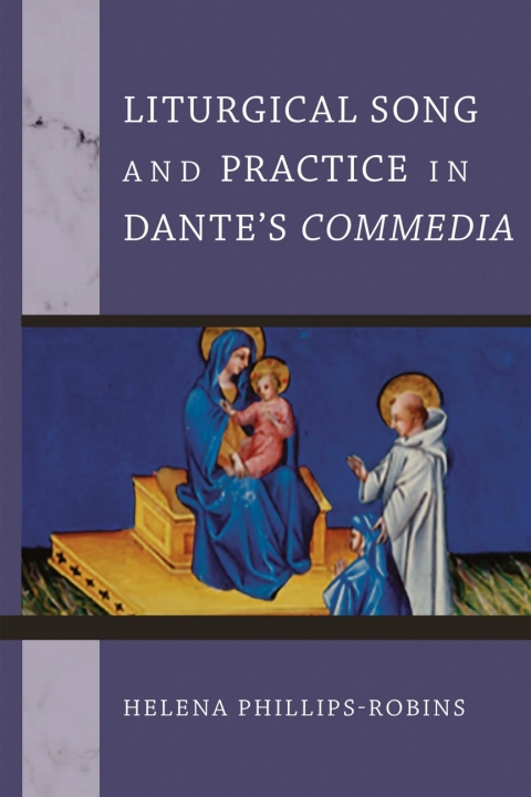 Cover image for book Liturgical Song and Practice in Dante's Commedia