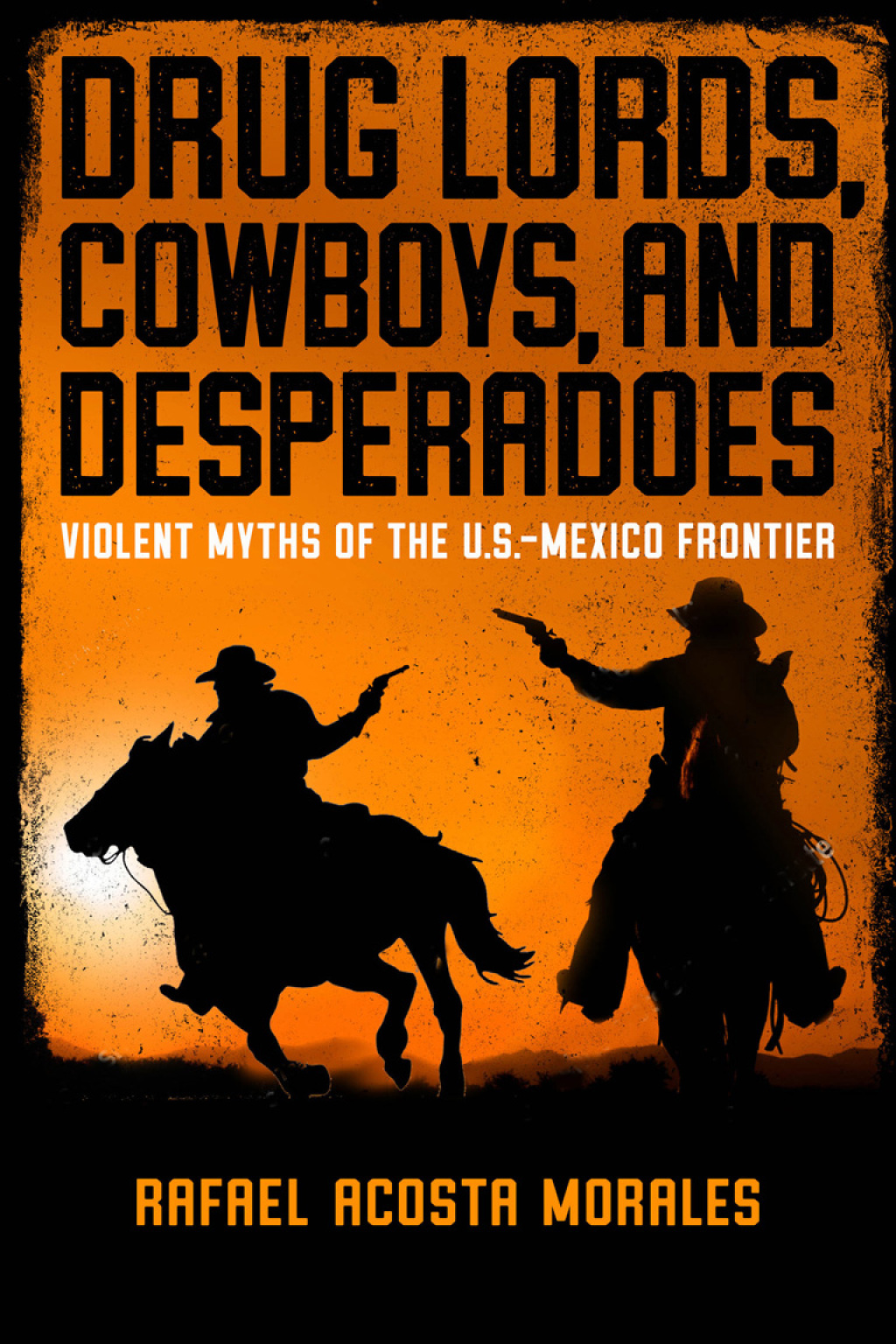 Reflowable Drug Lords, Cowboys, and Desperadoes; $48.83