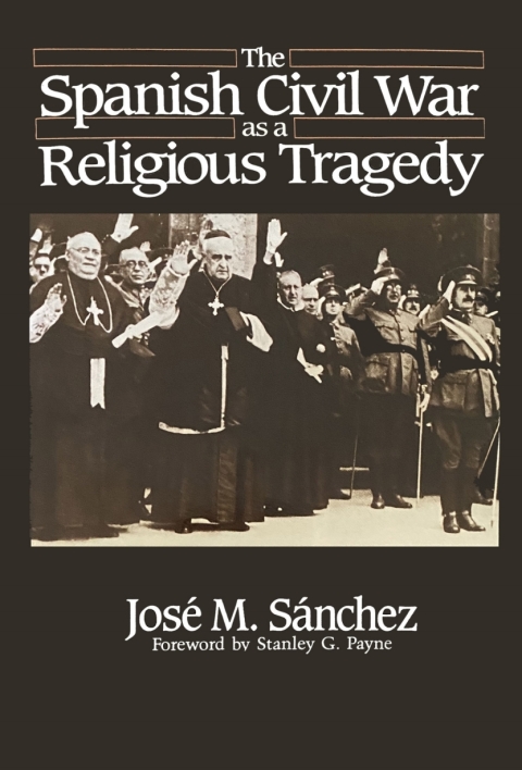 Cover image for book The Spanish Civil War as a Religious Tragedy