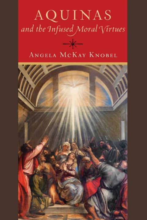 Cover image for book Aquinas and the Infused Moral Virtues