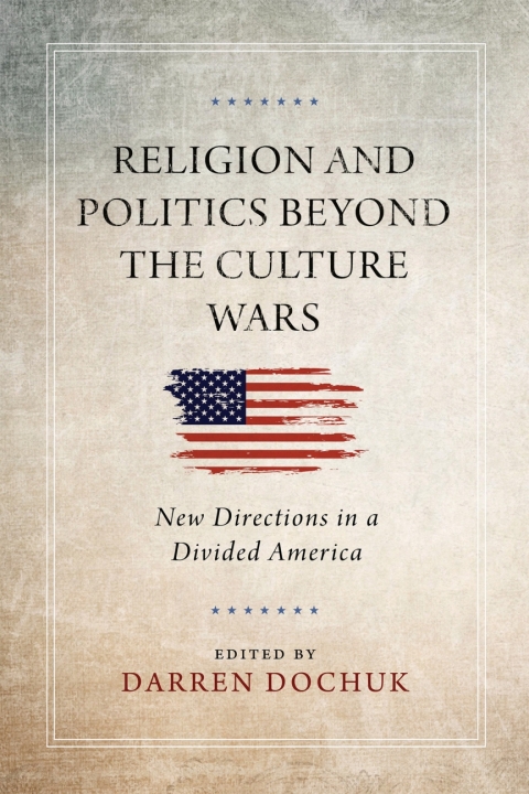 Cover image for book Religion and Politics Beyond the Culture Wars