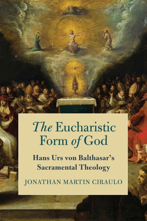 Cover image for book The Eucharistic Form of God