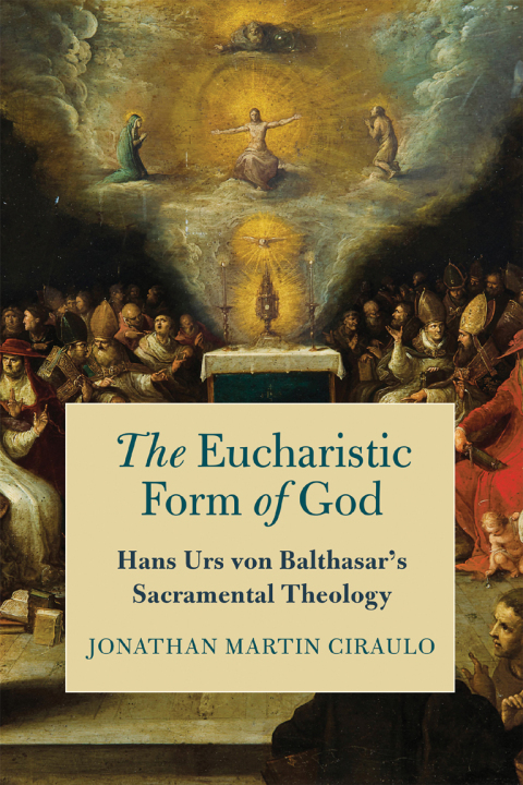 Cover image for book The Eucharistic Form of God