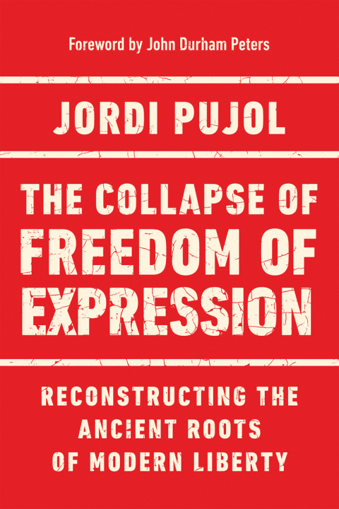 Cover image for book The Collapse of Freedom of Expression
