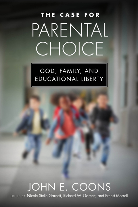 Cover image for book The Case for Parental Choice