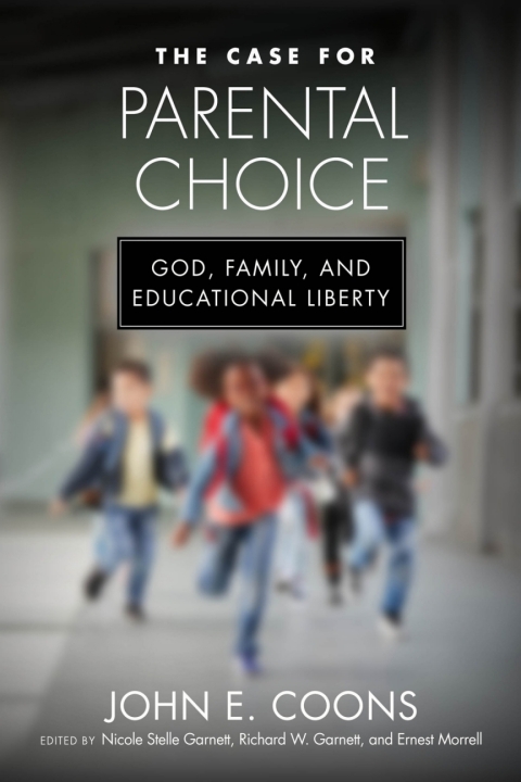 Cover image for book The Case for Parental Choice
