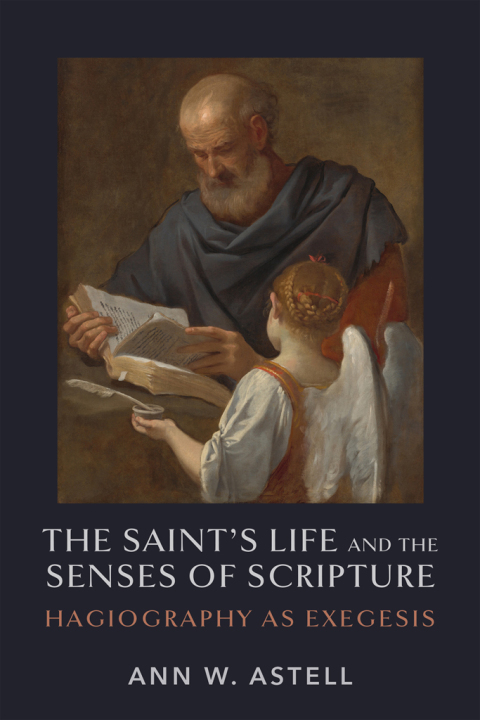 Cover image for book The Saint's Life and the Senses of Scripture
