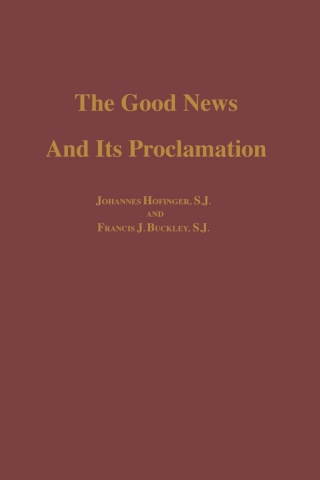 The Good News and its Proclamation