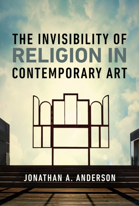 Cover image for book The Invisibility of Religion in Contemporary Art