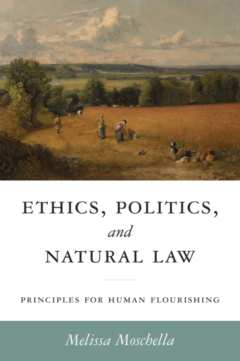 Cover image for book Ethics, Politics, and Natural Law