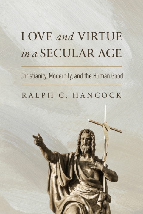 Cover image for book Love and Virtue in a Secular Age