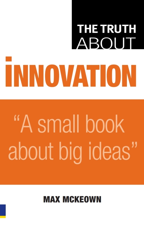 Cover image for book The Truth about Innovation