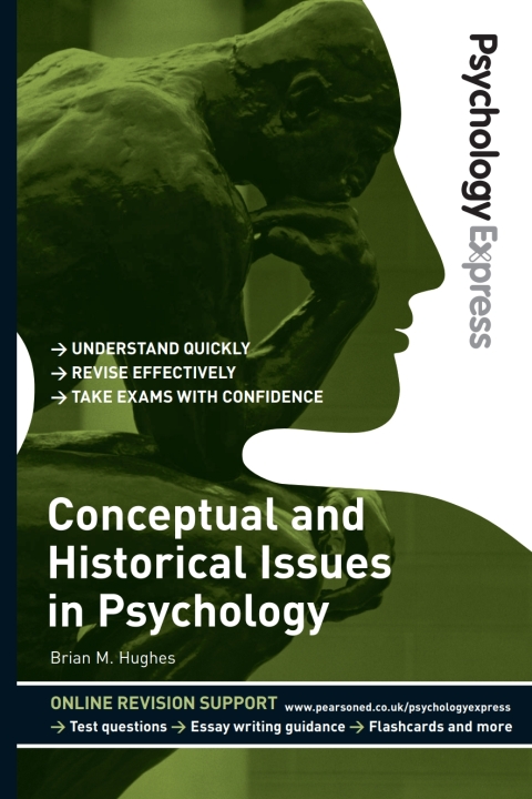 Psychology Express: Conceptual and Historical Issues  (Undergraduate Revision Guide) 