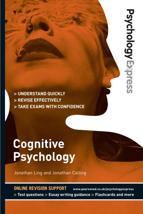Cover image for book Psychology Express: Cognitive Psychology (Undergraduate Revision Guide)